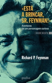 Está a Brincar, Sr. Feynman!