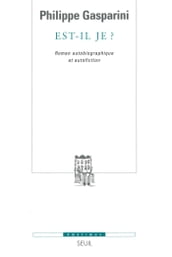 Est-il je ? Roman autobiographique et autofiction