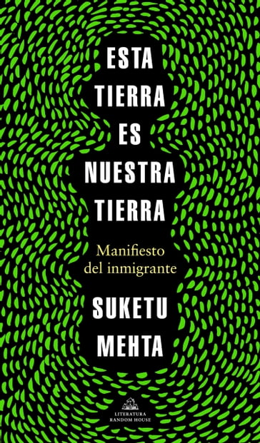 Esta tierra es nuestra tierra - Suketu Mehta