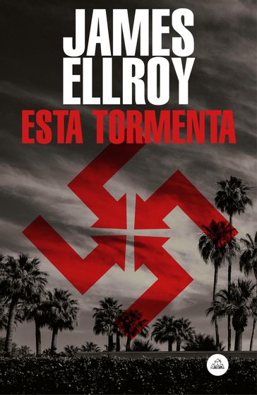 Esta tormenta - James Ellroy