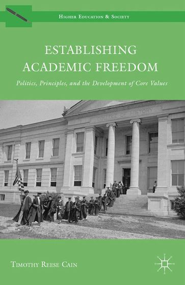 Establishing Academic Freedom - Timothy Reese Cain