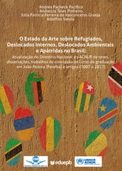 O Estado da Arte sobre Refugiados, Deslocados Internos, Deslocados Ambientais e Apátridas no Brasil