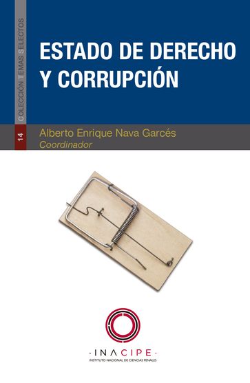 Estado de derecho y corrupción - Alberto Enrique Nava Garcés