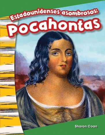 Estadounidenses asombrosos: Pocahontas - Sharon Coan