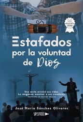 Estafados por la voluntad de Dios