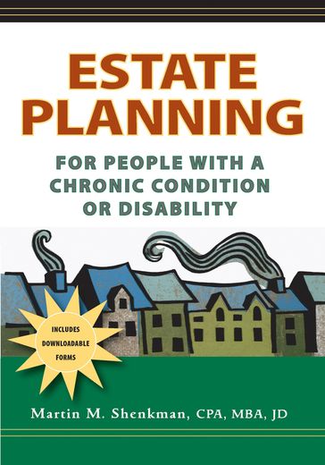 Estate Planning for People with a Chronic Condition or Disability - Martin M. Shenkman - CPA - MBA - JD