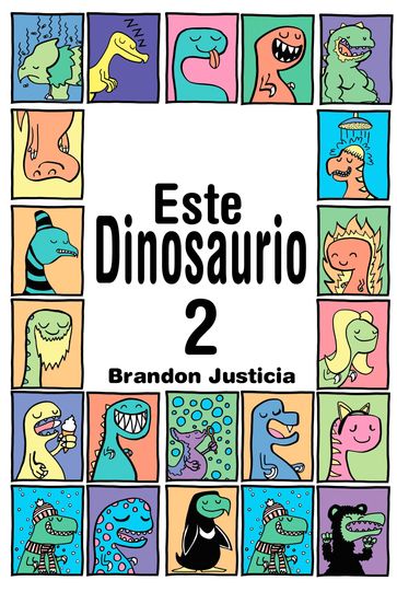 Este Dinosaurio... Libro 2 - Brandon Justicia