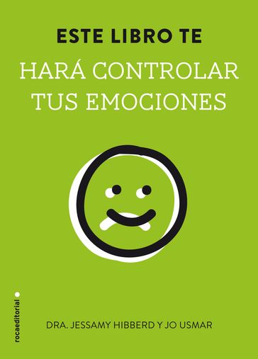 Este libro te hará controlar tus emociones - Jessamy Hibberd - Jo Usmar