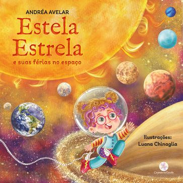 Estela Estrela e suas férias no espaço - Andréa Avelar