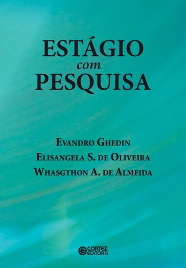 Estágio com pesquisa - Elisangela S. De Oliveira - Evandro Ghedin - Whasgthon A. de Almeida