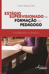 Estágio supervisionado na formação do pedagogo