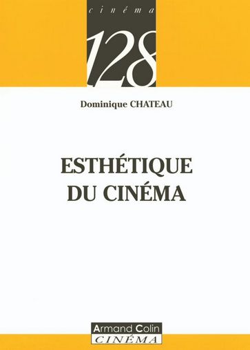 Esthétique du cinéma - Dominique Chateau