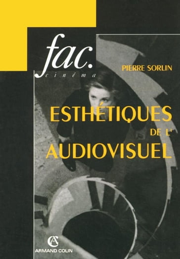 Esthétiques de l'audiovisuel - Pierre Sorlin