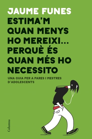 Estima'm quan menys ho mereixi... perquè és quan més ho necessito - Jaume Funes