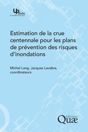 Estimation de la crue centennale pour les plans de prévention des risques d