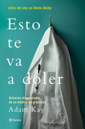 Esto te va a doler - Adam Kay