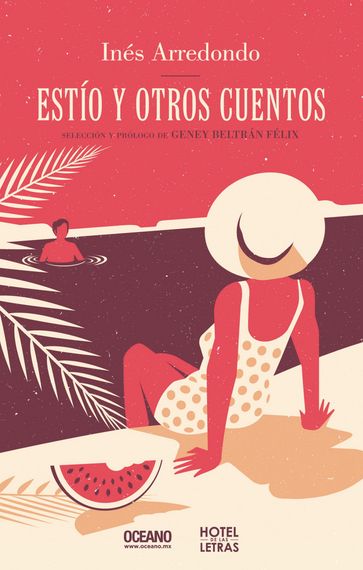 Estío y otros cuentos - Geney Beltrán Félix - Inés Arredondo