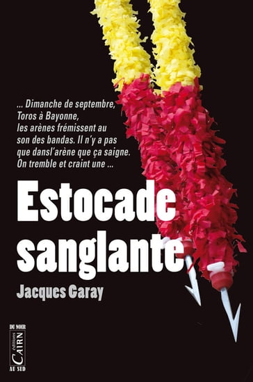 Estocade sanglante - Jacques Garay