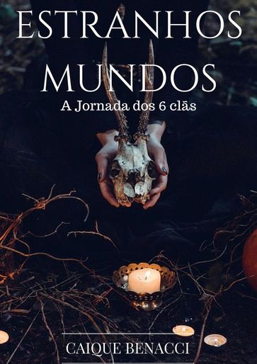 Estranhos Mundos - Caique Benacci