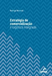 Estratégia de comercialização e logística integrada