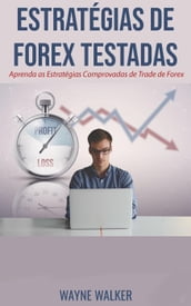 Estratégias de Forex Testadas