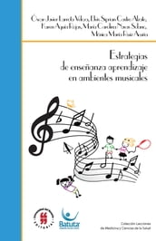 Estrategias de enseñanza aprendizaje en ambientes musicales. Enfoque para niños, niñas y adolescentes con discapacidad víctimas del conflicto armado colombiano