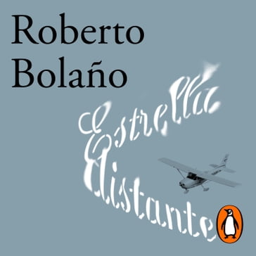 Estrella distante - Roberto Bolaño