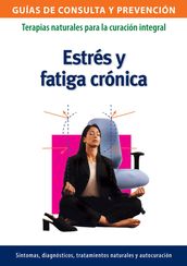 Estrés y fatiga crónica