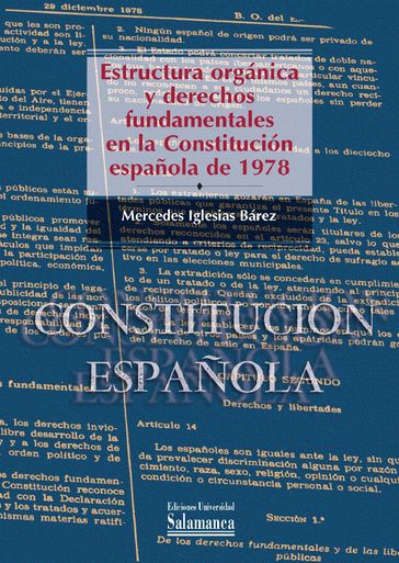 Estructura org·nica y derechos fundamentales en la ConstituciÛn EspaÒola de 1978 - Mercedes IGLESIAS BÁREZ