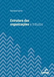 Estrutura das organizações e tributos