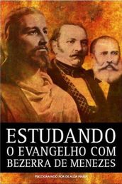 Estudando o Evangelho com Bezerra de Menezes