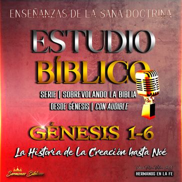 Estudio Bíblico Génesis 1-6 (Serie   Sobrevolando la Biblia) - Sermones Bíblicos