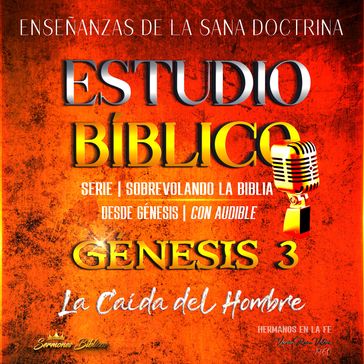 Estudio Bíblico: Génesis 3. La Caída del Hombre - Sermones Bíblicos