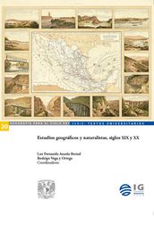 Estudios geográficos y naturalistas, siglos XIX y XX