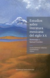 Estudios sobre literatura mexicana del siglo XX