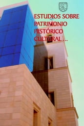 Estudios sobre patrimonio histórico cultural en contextos sociales