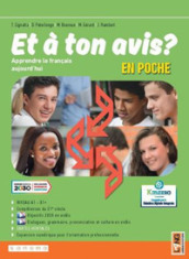 Et à ton avis? Edit. En poche. Per le Scuole superiori. Con e-book. Con espansione online