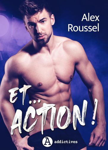 Et action ! - Alex Roussel