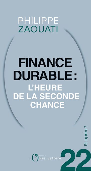 Et après ? #22 Finance durable. L'heure de la seconde chance - Philippe Zaouati