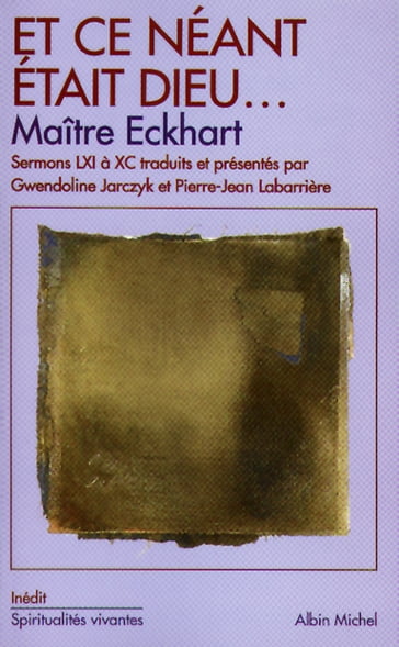 Et ce néant était Dieu... - Maître Eckhart