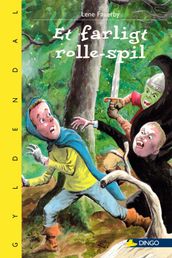 Et farligt rolle-spil I