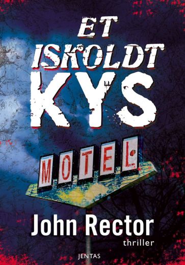 Et iskoldt kys - John Rector