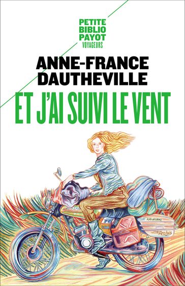 Et j'ai suivi le vent - Anne-France Dautheville