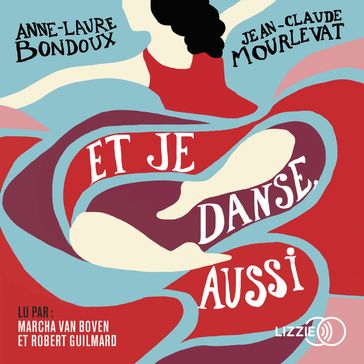 Et je danse, aussi - tome 1 - Jean-Claude Mourlevat - Anne-Laure Bondoux