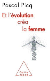 Et l évolution créa la femme