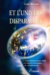 Et l univers disparaitra