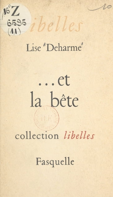 Et la bête - Lise Deharme