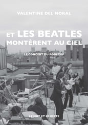 Et les Beatles montèrent au ciel