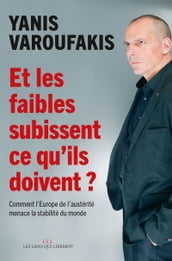 Et les faibles subissent ce qu ils doivent ?