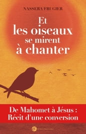 Et les oiseaux se mirent à chanter